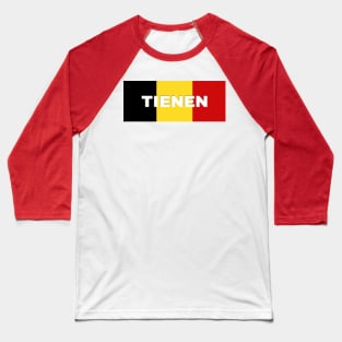 Tienen City in Belgian Flag Baseball T-Shirt